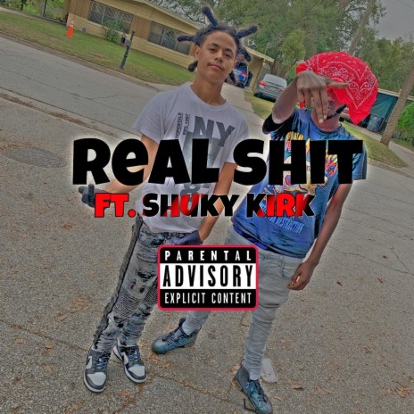 Real Shit ft. Shuky Kirk | Boomplay Music