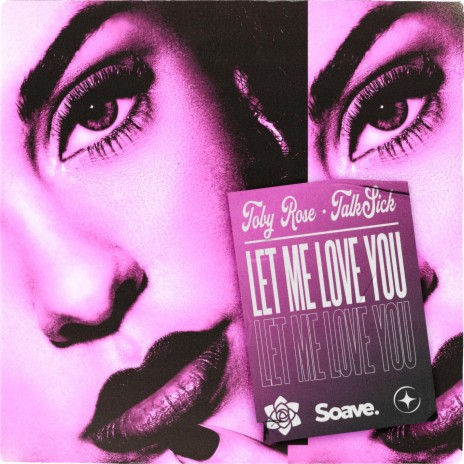 Let Me Love You ft. Talksick | Boomplay Music