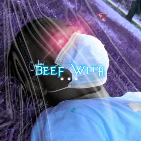 Beef with ***