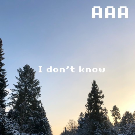 I don't know | Boomplay Music