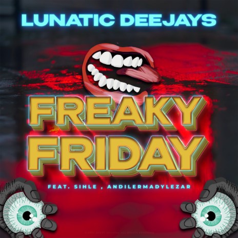 Freaky Friday ft. Sihle & AndilerMadylezar | Boomplay Music