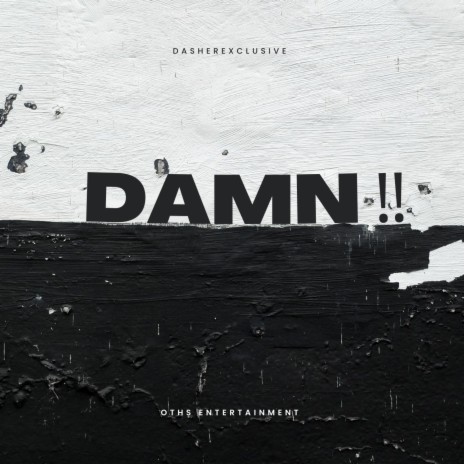 Damn !! | Boomplay Music