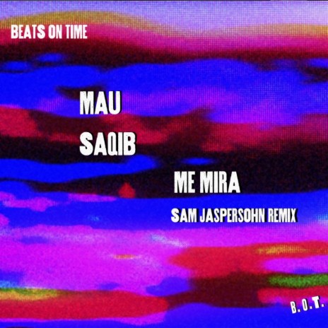 Me Mira (Sam Jaspersohn Remix) ft. Mau Pino