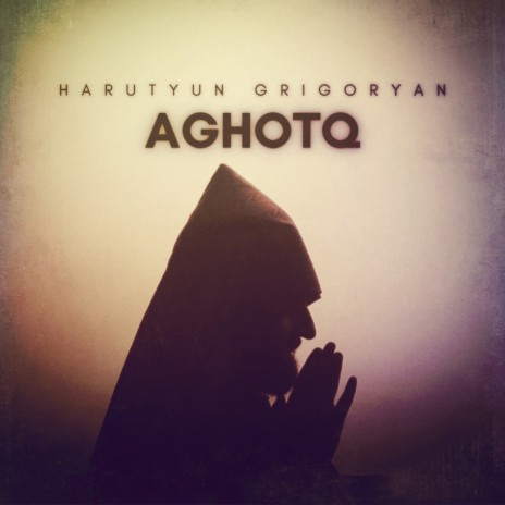 Aghotq | Boomplay Music