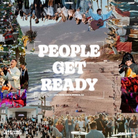 People Get Ready ft. Joel Mott