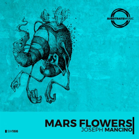 Mars Flowers | Boomplay Music