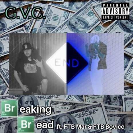 Breaking Bread ft. FTB Mar & FTB Bovice | Boomplay Music