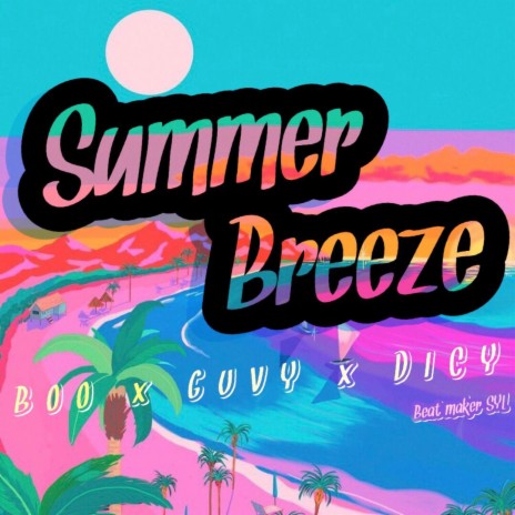 Summer breeze | Boomplay Music