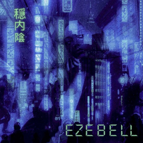 EZEBELL | Boomplay Music