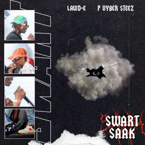 Swart Saak ft. P_Vyber Steez | Boomplay Music