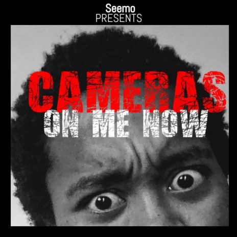 Cameras On Me Now | Boomplay Music