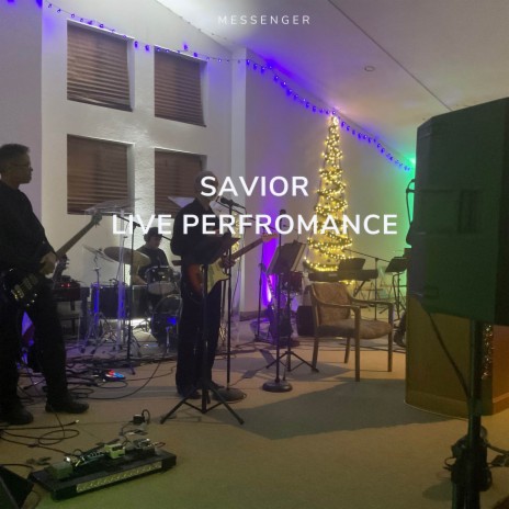 Savior (Live Perfromance (December 2nd 2023 Denver Colorado)) | Boomplay Music