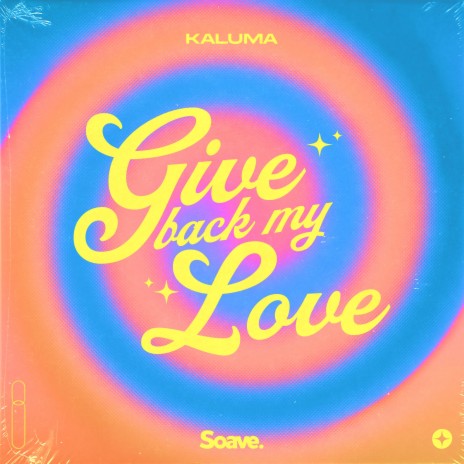 Give Back My Love | Boomplay Music