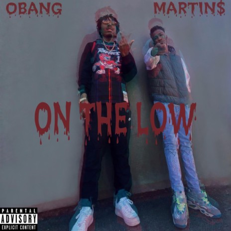 ON THE LOW ft. Martin$ | Boomplay Music