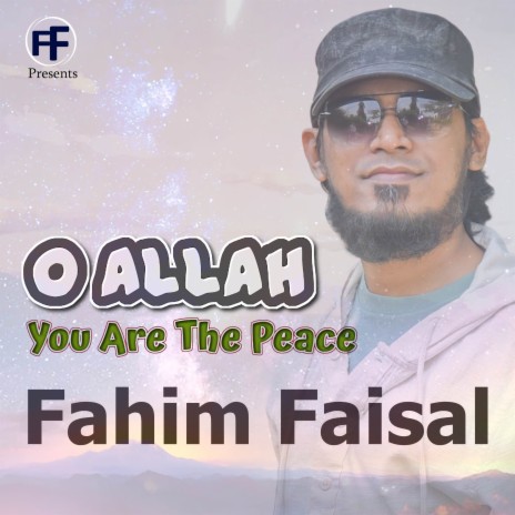 O Allah, You Are The Peace