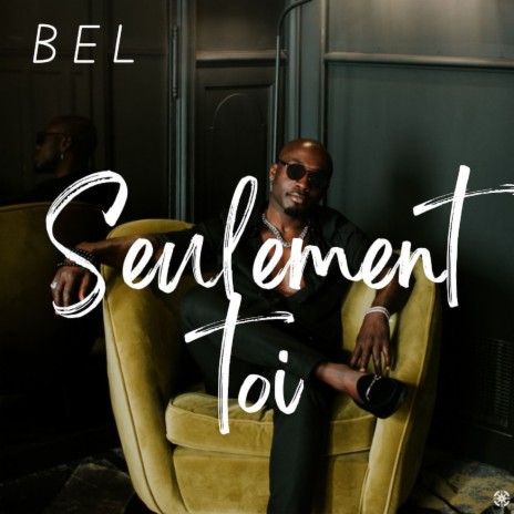 Seulement toi | Boomplay Music