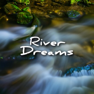 River Dreams