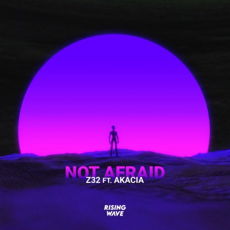 Not Afraid (feat. Akacia) | Boomplay Music