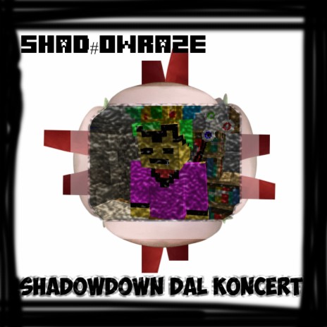 Shadowdown Dal Koncert