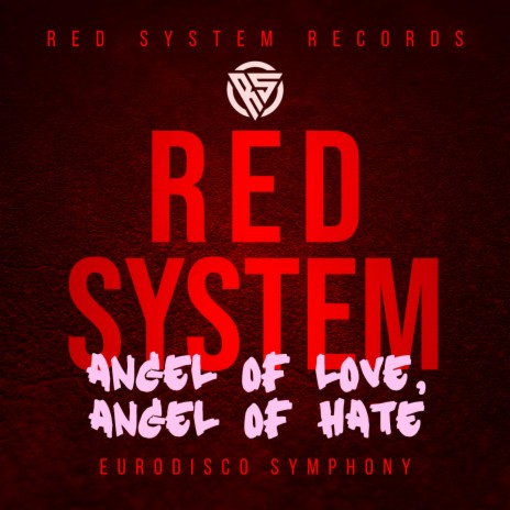 Angel Of Love, Angel Of Hate (eurodisco symphony)