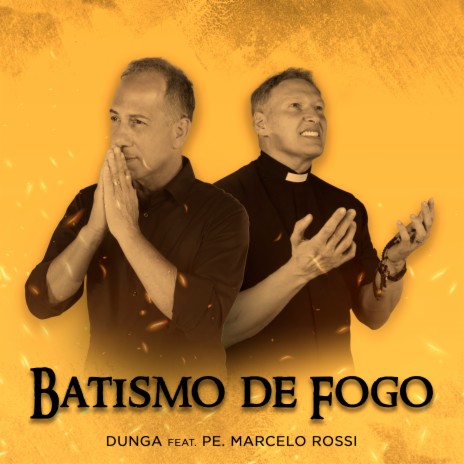 Batismo de Fogo ft. padre Marcelo Rossi