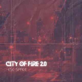 City of Fire 2.0