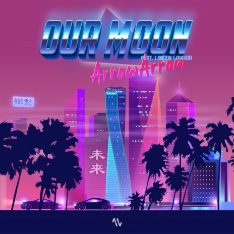 Our Moon (feat. London Lawhon) | Boomplay Music