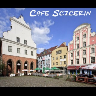 Cafe Sczcerin
