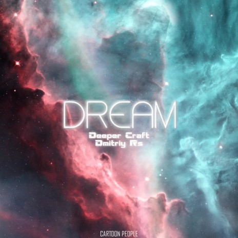 Dream ft. Dmitriy Rs | Boomplay Music