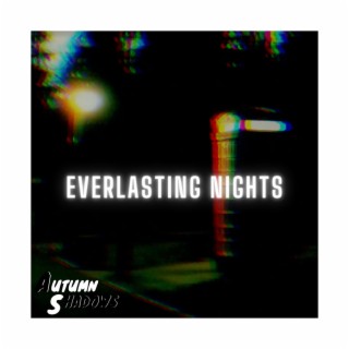 Everlasting Nights