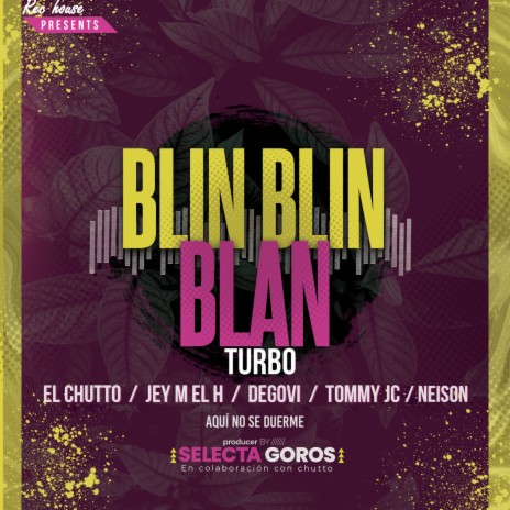 Blin blin blan ft. Jey M El H, Degovi, Tommy JC & Neison
