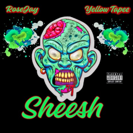 Sheesh ft. yellow tapee | Boomplay Music