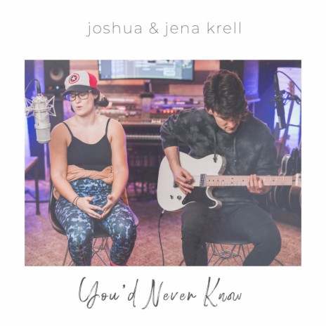 You'd Never Know ft. Jena Krell | Boomplay Music