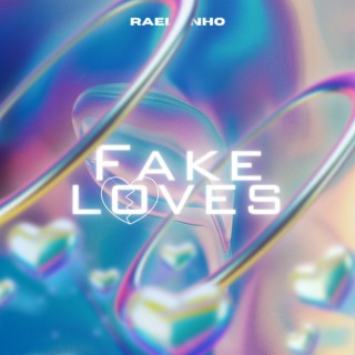 Fake loves