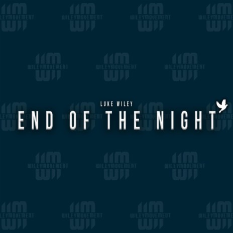 End of the Night | Boomplay Music