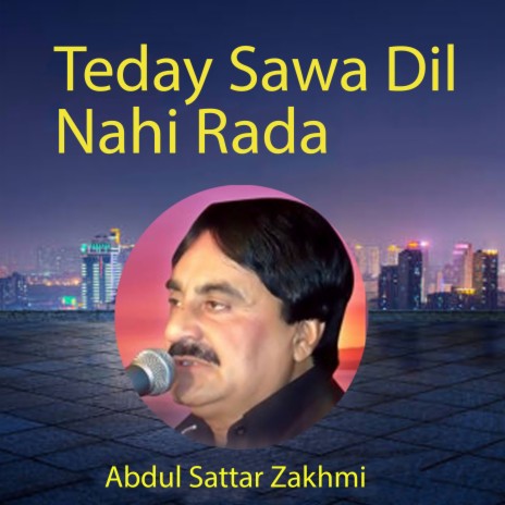 Teday Sawa Dil Nahi Rada | Boomplay Music