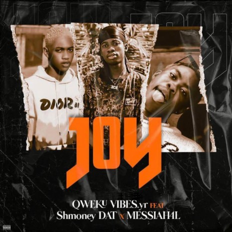 Joy ft. Messiah4L & Shmoney Dat | Boomplay Music