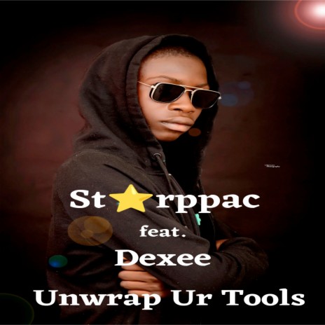 Unwrap Ur Tools ft. Dexee | Boomplay Music