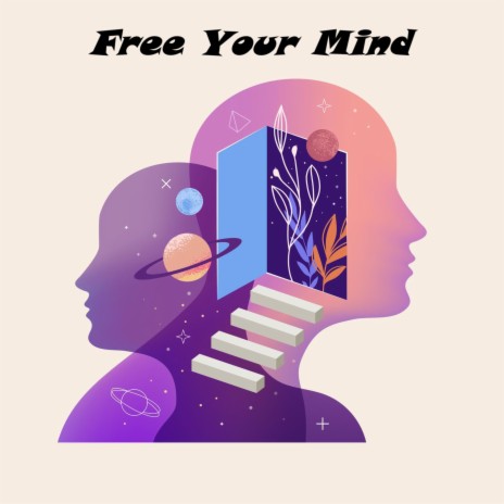 Free Your Mind | Boomplay Music