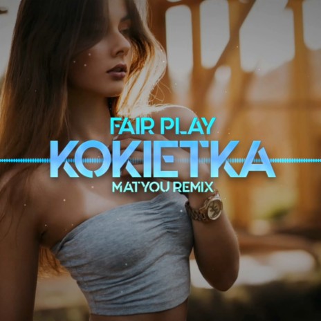 Kokietka (Matyou Remix) | Boomplay Music