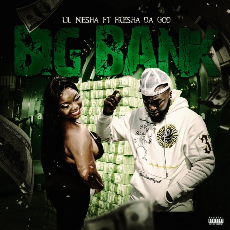 Big Bank ft. Lil Niesha | Boomplay Music