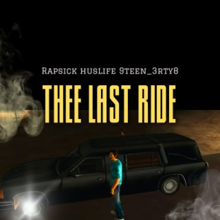 Thee Last Ride lyrics | Boomplay Music