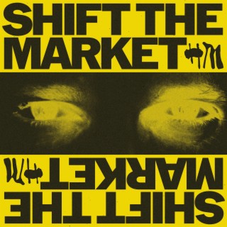Shift The Market