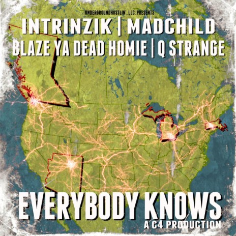 Everybody Knows (feat. Blaze Ya Dead Homie, Madchild & Q Strange) | Boomplay Music