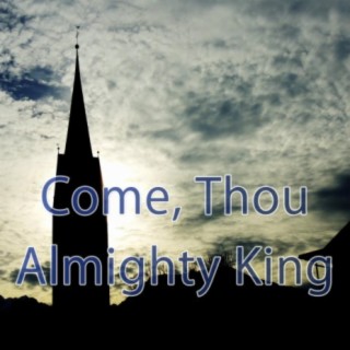 Come Thou Almighty King - Hymn Piano Instrumental