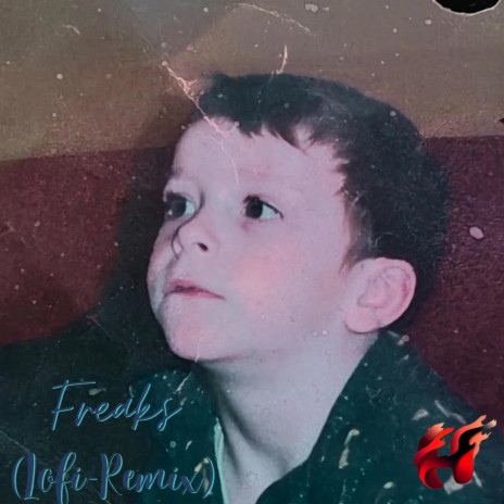 Freaks (Lo-fi remix) | Boomplay Music