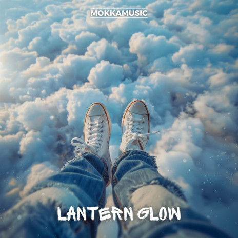 Lantern Glow | Boomplay Music