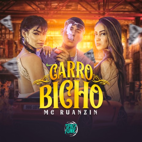 Carro Bicho | Boomplay Music