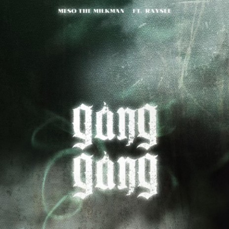 Gang Gang ft. Raysee | Boomplay Music