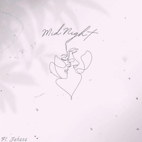 Midnight ft. Jahana | Boomplay Music